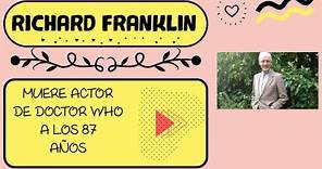 Muere el actor Richard Franklin, de ‘Doctor Who’, a los 87 años