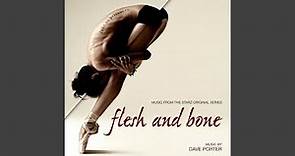 Flesh And Bone Closing Credits