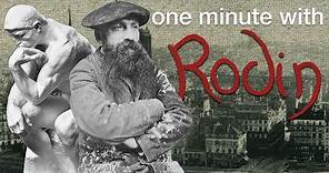 One minute with Rodin