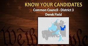 Know Your Candidates: Common Council District 3: Derek Field