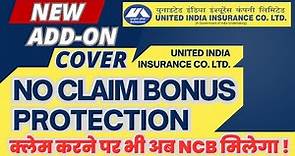 "Introducing United India Insurance's New Add-On: Cover No Claim Bonus Protection!" | NCB Protection