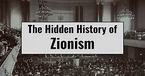 Hidden History of Zionism