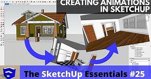 Creating Animations in SketchUp - The SketchUp Essentials #25