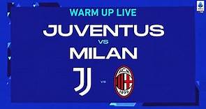 🔴 LIVE | Warm up | Juventus-Milan | Serie A TIM 2022/23