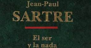 (3) Introducción a El ser y la nada de Jean-Paul Sartre (2016)