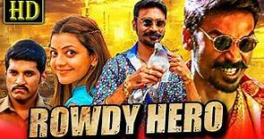 Rowdy Hero (Maari) - South Action Hindi Dubbed Movie | Dhanush, Kajal Aggarwal | रावडी हीरो