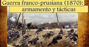 Equipo y tácticas de la guerra franco prusiana (1870)