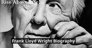 Frank Lloyd Wright Biography