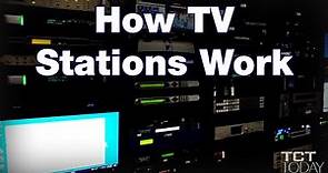 How TV Stations Work