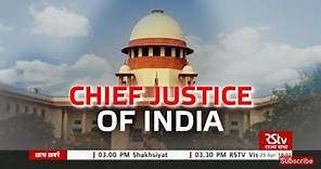 In Depth: Chief Justice of India