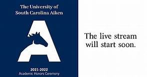 USC Aiken 2021-2022 Academic Honors Ceremony