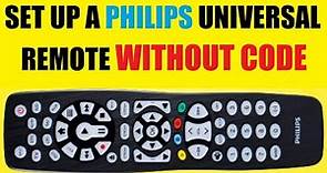 How to program a PHILIPS universal TV remote control to any device, no code required