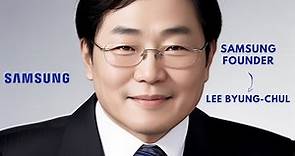 LEE BYUNG-CHUL | The Visionary Founder Behind Samsung's Global Legacy.