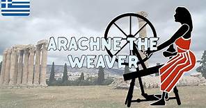 Arachne The Weaver | Exploring Greek Mythology