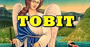 The Book of Tobit 📚 All chapters 🕎