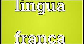 Lingua franca Meaning