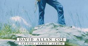 David Allan Coe - Tattoo / Family Album