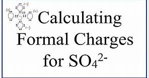 Calculating SO42- Formal Charges: Calculating Formal Charges for the Sulfate Ion