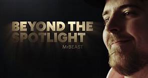 Beyond The Spotlight: MrBeast