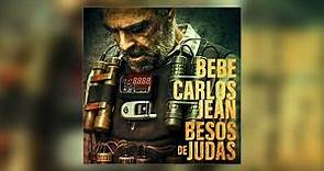 Bebe, Carlos Jean - Besos de Judas (Audio Oficial)