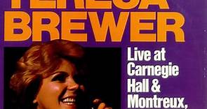 Teresa Brewer - Live At Carnegie Hall And Montreux