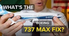What did Boeing fix on the 737 MAX?