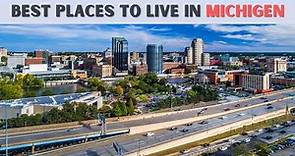 Moving to Michigan - 8 Best Places to Live in Michigan