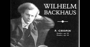 Wilhelm Backhaus plays Chopin Etudes Op.25