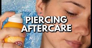 Piercing Aftercare - How To Take Care of New Piercings