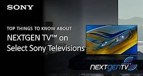 Sony | NEXTGEN TV (ATSC 3.0) on Select Sony Televisions