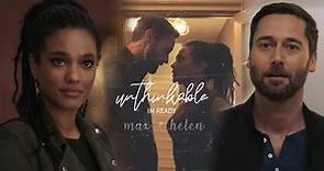 Max & Helen || Unthinkable (I'm Ready)