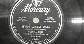 Georgia Gibbs: Seven lonely days. (1952).