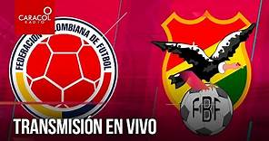 EN VIVO: Colombia Vs Bolivia - Eliminatorias Sudamericanas rumbo a Catar 2022 | Caracol Radio