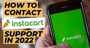 How To Contact Instacart Support In 2022