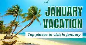 Top places to visit in January | January vacation spots | Travel Video