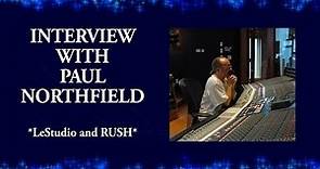 PAUL NORTHFIELD Interview - BONUS FEATURE
