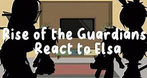 •Rise of the Guardians React to Elsa• •Gacha Life•
