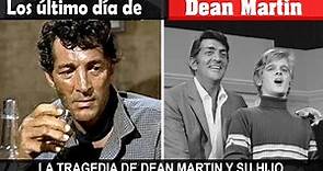Los último día de Dean Martin - la tragedia de Dean Martin y su hijo