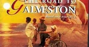 The Road To Galveston 1996