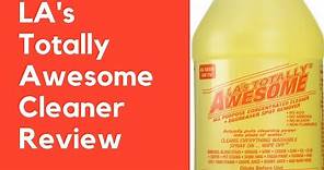 **Review ** LA's Totally Awesome all Purpose Concentrated Cleaner