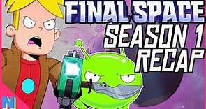 Final Space: Everything You NEED to Know Before Season 2 (Season 1 Recap)