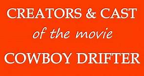 Cowboy Drifter (2017) Movie Cast Information