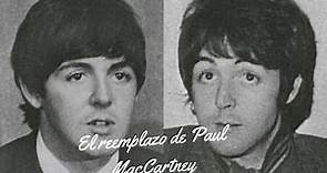 EL REEMPLAZO DE PAUL MAcCARTNEY(William Campbell)