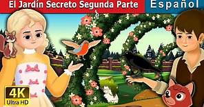 El Jardín Secreto Segunda Parte | The Secret Garden - Episode 2 in Spanish | @SpanishFairyTales