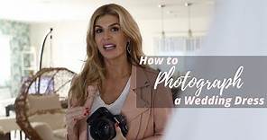 How to Photograph a Wedding Dresses