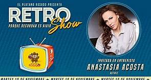 ANASTASIA ACOSTA (Retro Show)