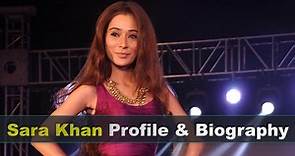 Sara Khan Biography | Age | Family | Affairs | Movies | Education | Lifestyle and Profile