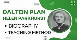 Dalton Plan Helen Parkhurst Dalton method of teaching by Zeshan Umar