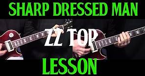 how to play "Sharp Dressed Man" by ZZ Top - guitar lesson
