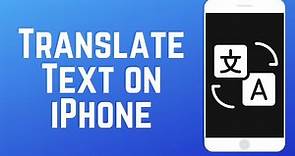How to Translate Text on iPhone - 2 Ways!